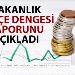 Bakanlık Açıkladı: Bütçe Haziran’da Açık Verdi