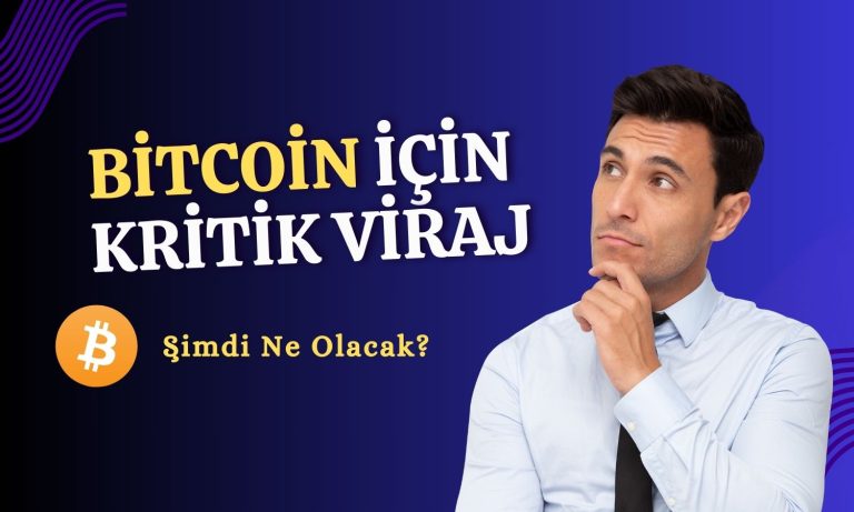 Bitcoin için Sırada Ne Var? Yeni Bir Ralli ya da Derin Çöküş?