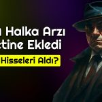 BofA Halka Arz Hissesini Tercih Etti: İlk Sırada Yer Aldı