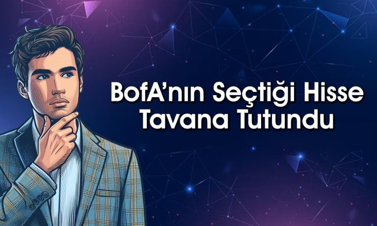 BofA’nın Seçtiği Halka Arz Hisseleri Yine Tavan Oldu!