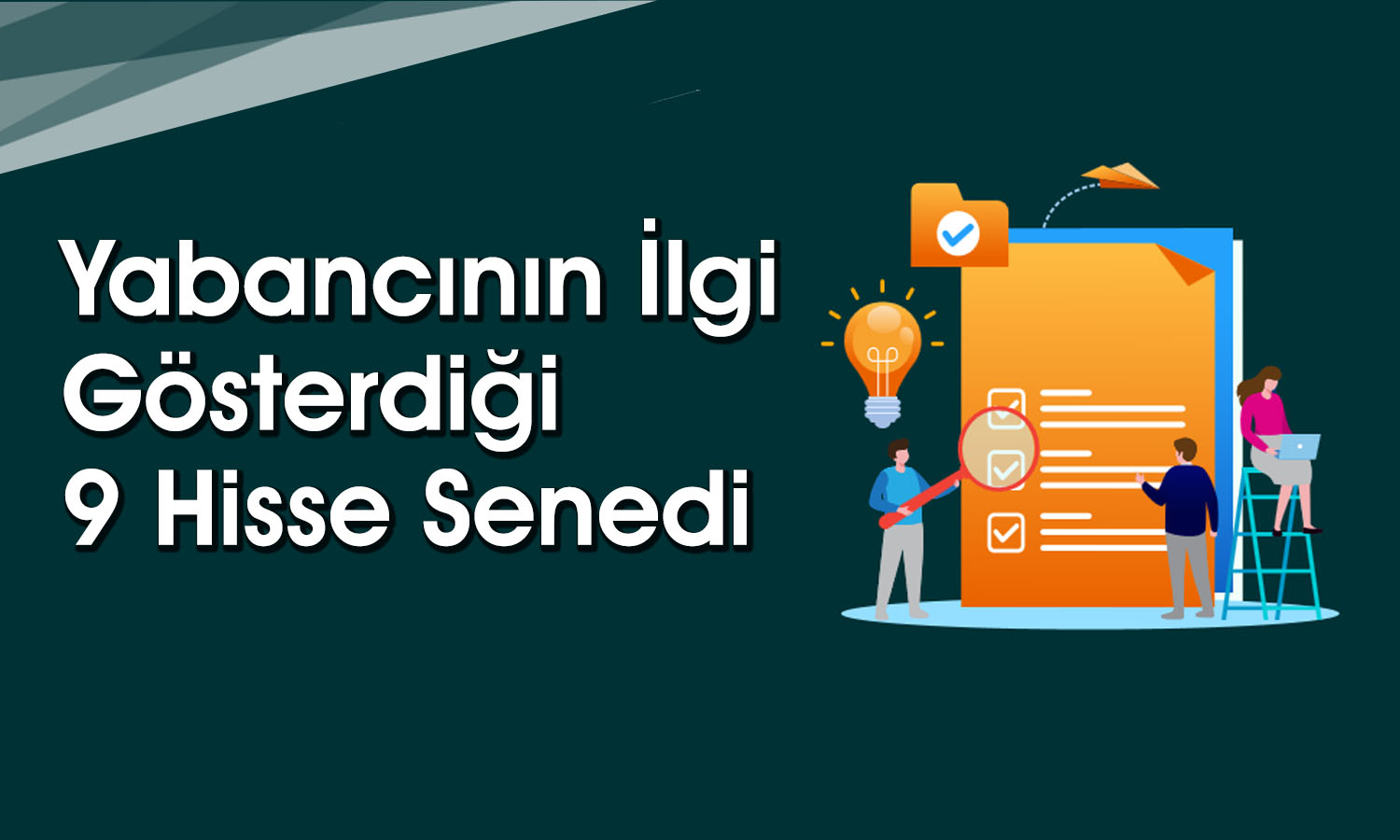 Borsada Yabancı Payı En Çok Artan Hisse Belli Oldu