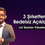 Borsadaki 3 Şirket Bedelsiz için SPK’nın Kapısını Çaldı