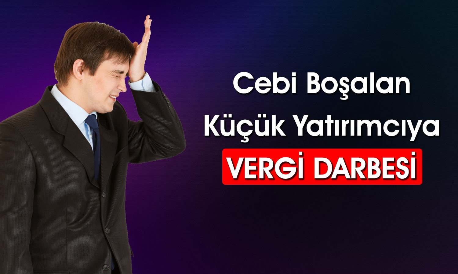 Borsaya Vergi Çelmesi: Yabancı Yatırımcı Rahatsız