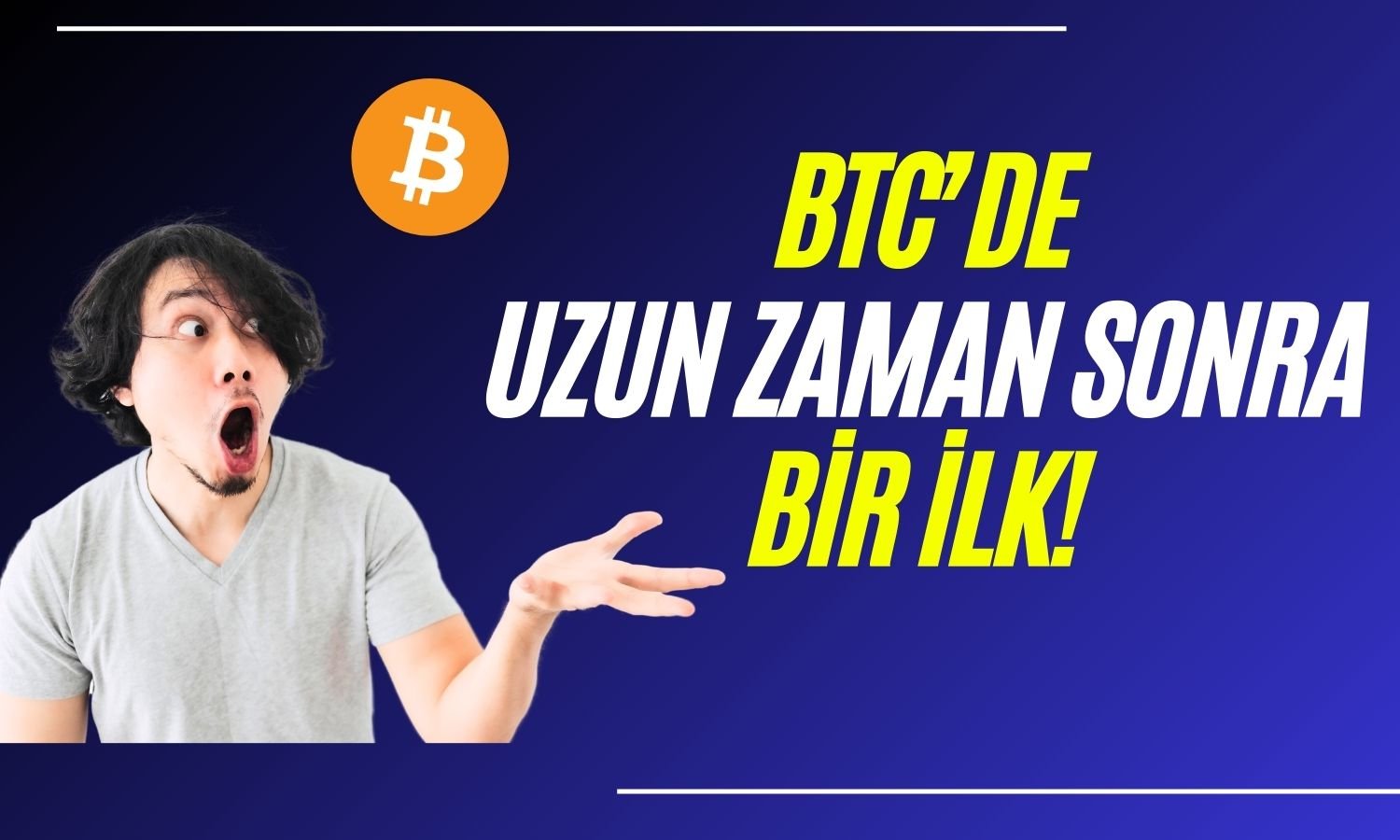 Bitcoin için 18 Ay Sonra Bir İlk Yaşandı! Daha Neler Olacak?