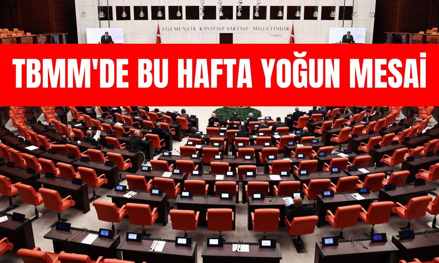 Bu Hafta Meclis’te Neler Olacak? İşte Öne Çıkan Başlıklar