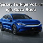BYD’den Türkiye Açıklaması: Üretime 2026 Öncesi Başlayabiliriz