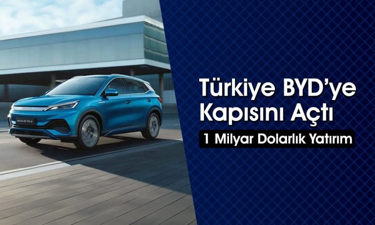 Çinli Otomotiv Devi BYD Artık Türkiye’de!