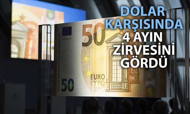 Euro, Dolar Karşısında Tırmanıyor: Mart’tan Bu Yana En Yüksek Seviye