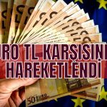 Euro Rekor Seviyesine Çıkmaya Hazırlanıyor