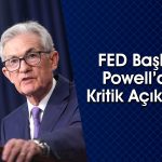 FED Başkanı Powell: Tek Risk Yüksek Enflasyon Değil