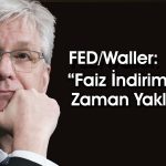 FED Yetkilisi Faiz İndirimine Yeşil Işık Yaktı