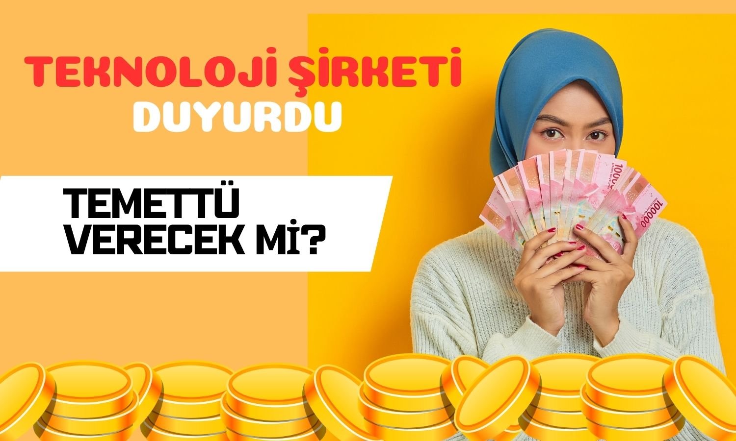 Yüzde 317 Getirili Teknoloji Şirketi Duyurdu: Temettü Geliyor mu?