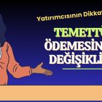 Yatırımcılar Dikkat! Teknoloji Hissesinin Temettüsünde Değişiklik!