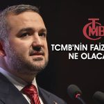 Gözler TCMB’nin Faiz Kararında! Beklentiler Ne Yönde?