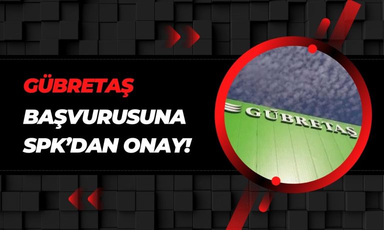 Gübretaş’ın Halka Açık Ortaklık Başvurusuna SPK’dan Onay