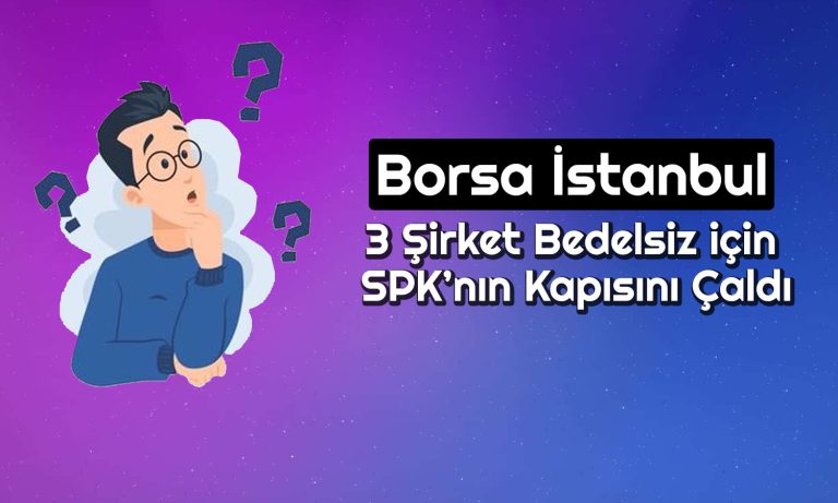 GYO Şirketi Yüzde 6150 Bedelsiz için Başvuru Yaptı