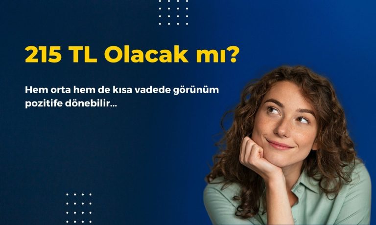 Hedef Fiyat Verilmişti! Görünüm Pozitife Dönebilir