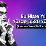 Hisseleri 416 TL’den 15 Bin TL’ye Çıkan Şirketten Yeni Duyuru