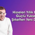 Hissesi 13 TL’den 54 TL’ye Çıkan Şirketten Yeni Yatırım