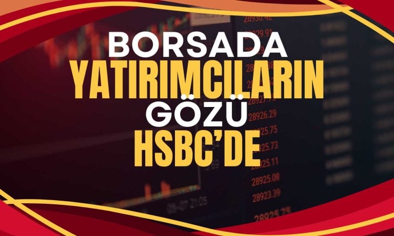 HSBC Borsada Yükseliş Haftasını Taçlandırdı! THYAO Öne Çıktı