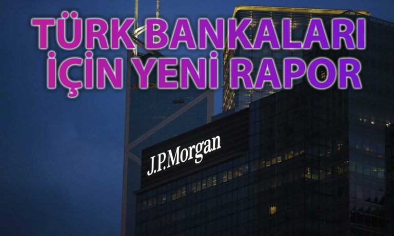 JPMorgan Türk Bankalarının Kredi Performansında Kötüleşme Bekliyor