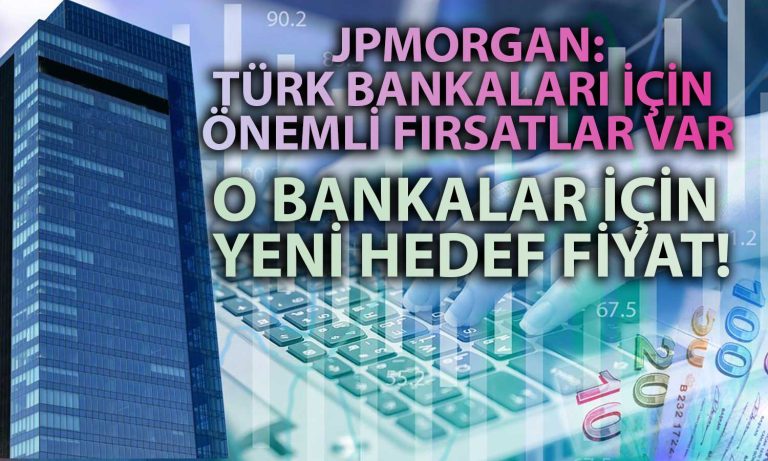 JPMorgan’dan Bazı Türk Bankaları için Hedef Fiyat Güncellemesi