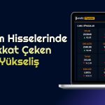 PETKM Dalgalı Denizden Çıktı! 4 Ayın En Yükseğinde