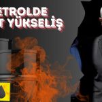 Petrol Fiyatları Hamas Liderinin Ölümüyle Sert Yükseldi