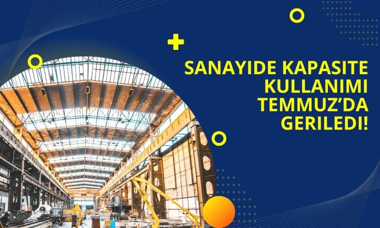 Sanayide Kapasite Kullanımı Geriledi