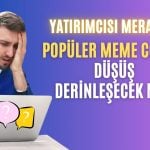 DOGE ya da PEPE Değil! O Meme Coin için İşler Kötüye Gidebilir!