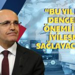 Şimşek’ten Dış Ticaret Açığına Yorum: Takvim Etkisiyle Arttı