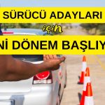 Sürücü Adayları için Yeni Dönem! Düzen Değişti