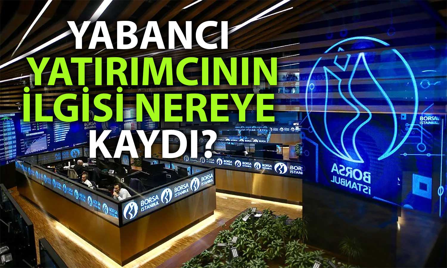 TCMB Paylaştı: Yabancı Yatırımcı Hissede Satışa Geçti