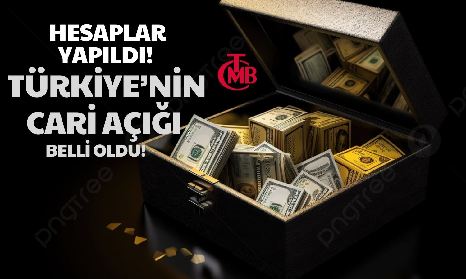 TCMB Raporu Paylaştı! Cari Açık Geriledi