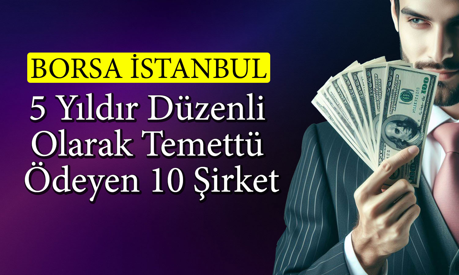 Temettü Gözdesi Şirketler Ne Kadar Getiri Sağladı?