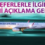 THY’den Yazılım Krizi Sonrası Yeni Açıklama: Seferler Normale Döndü mü?