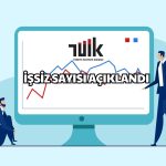 TÜİK Verileri Açıkladı! Mayıs’ta İşsiz Sayısı Azaldı