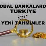 Türkiye için Beklentiler Düştü! Bankalardan Enflasyon Revizyonu