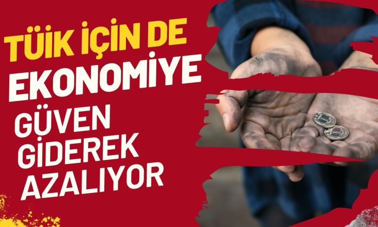 Türkiye’de Ekonomiye Güven 1 Yılın En Zayıf Seviyesinde!