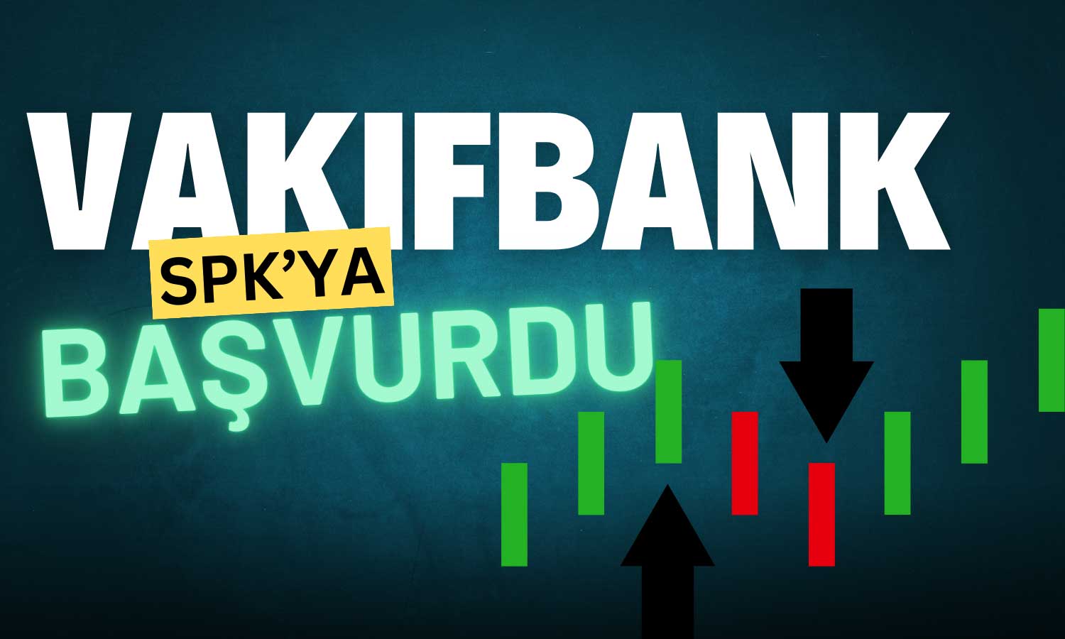 Vakıfbank, Yeni İhraç Hareketi için SPK Onayı Arıyor