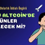 270 Dolar! Tarihi Döngü O Altcoin için Dev Patlama Getirebilir!