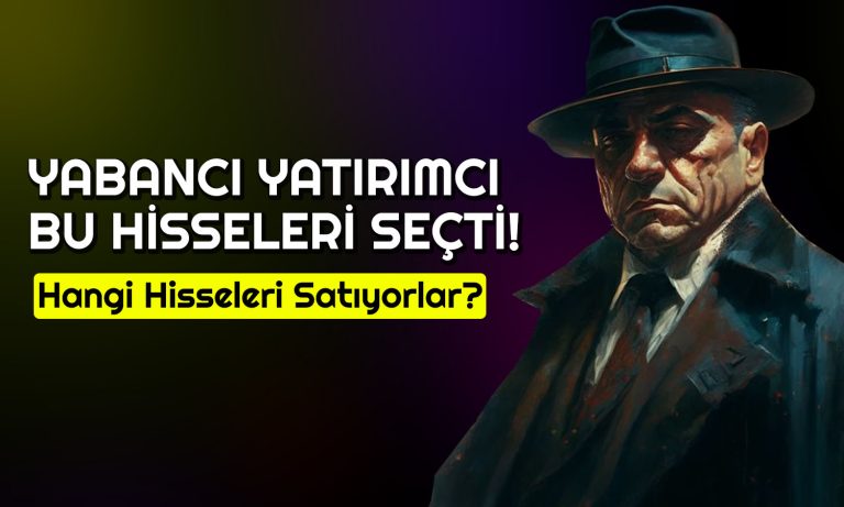 Yabancıların En Çok Aldığı ve Sattığı 10 Hisse: TUPRS Listede