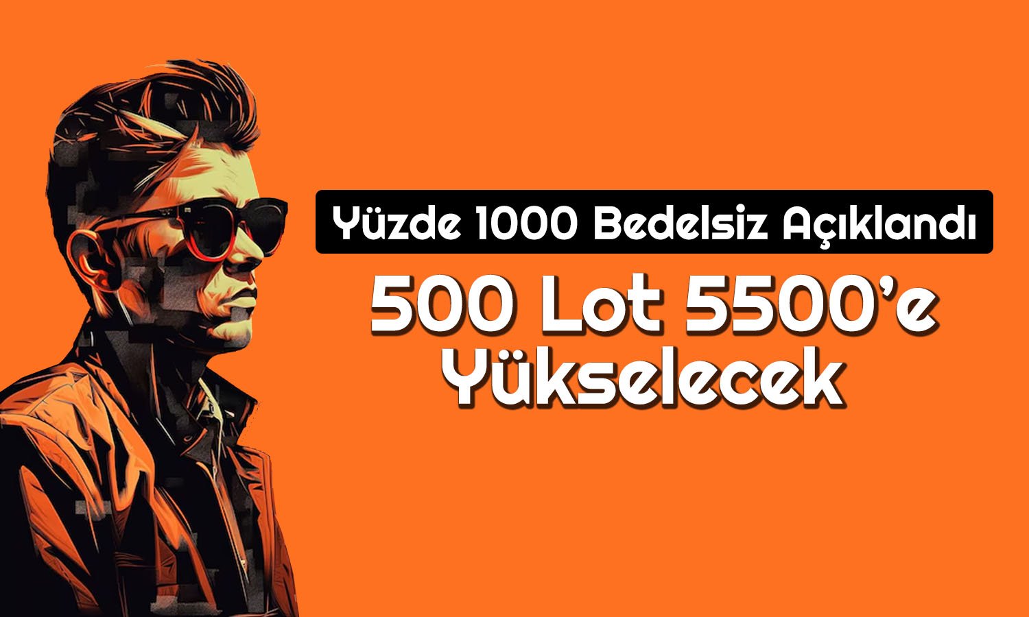 Yüzde 1000 Bedelsiz Geliyor! O Şirket KAP’a Bildirdi