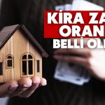 Yüzde 25 Sınır Kalktı: Yeni Kira Zam Oranı Belli Oldu