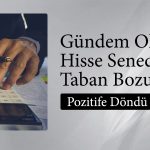 Yüzde 464 Yükselen Hissede 4 Günlük Taban Bozuldu