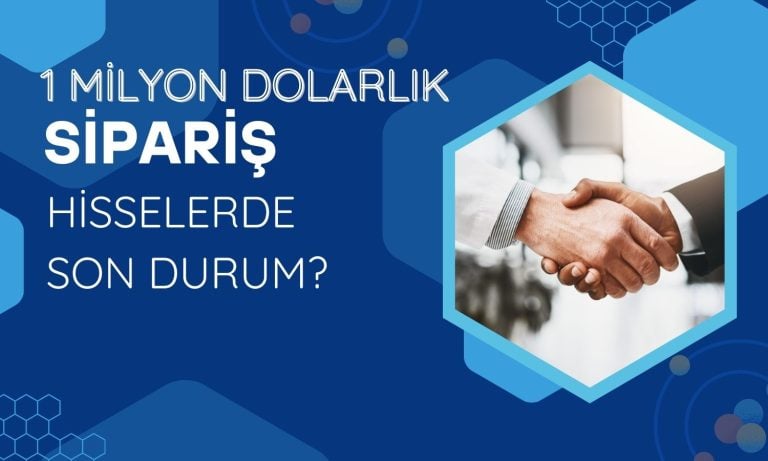 1 Milyon Dolarlık Sipariş, Hisseleri Rekora Yaklaştırdı