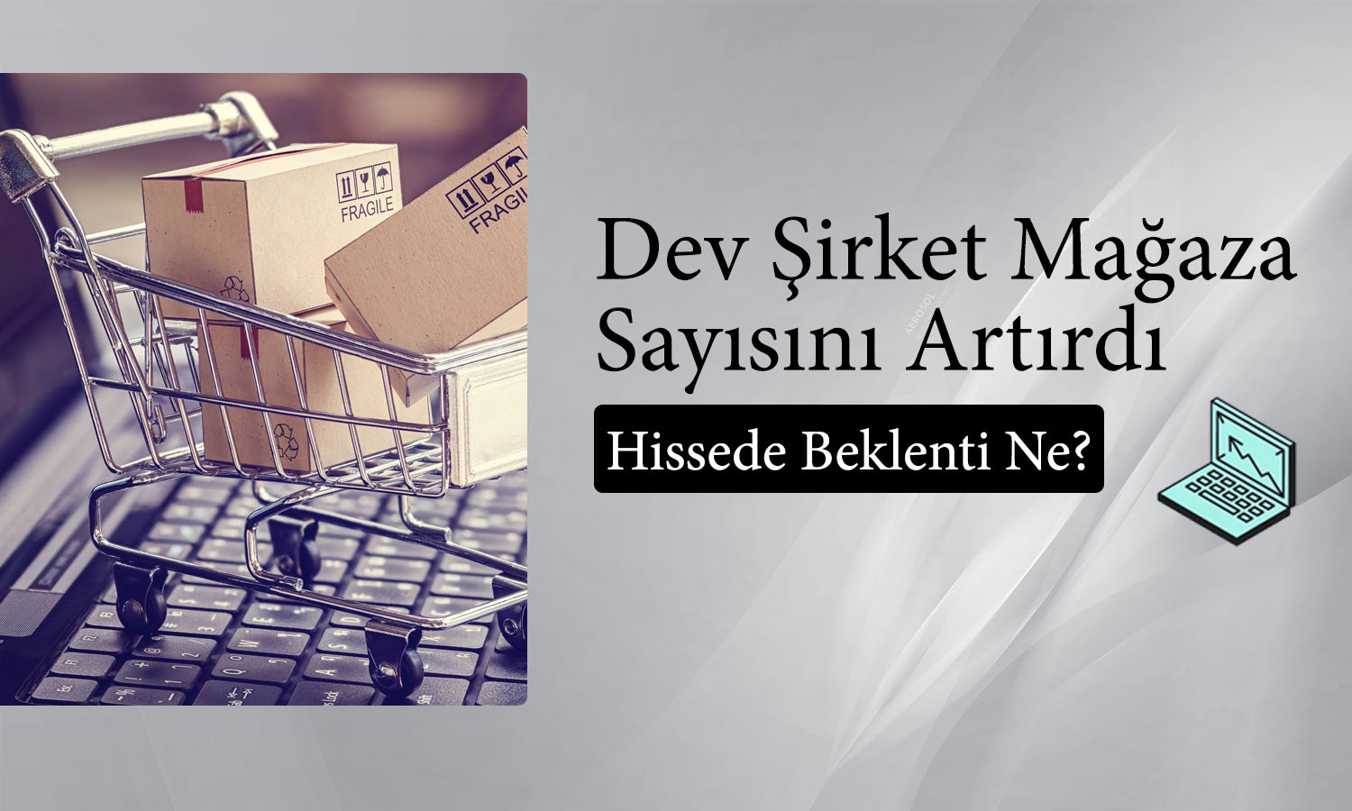 193 TL Hedef Fiyatlı Perakende Devi Büyüyor