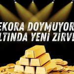 Altın Kritik Haftaya Yeni Rekorlarla Başladı!