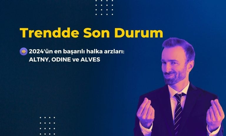 ALTNY, ODINE ve ALVES Zirvede! Halka Arz Değerlendirmesi