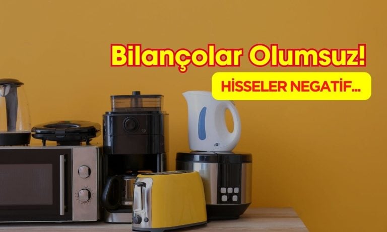 Beyaz Eşya Şirketi 26,50 TL’ye Düşecek! Bilanço Olumsuz